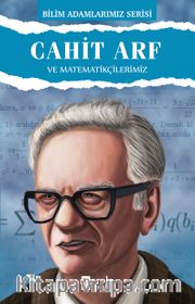 Cahit Arf ve Matematikçilerimiz
