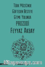 Türk Müziğinde Güfteden Besteye Gitme Yolunda Prozodi