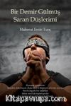 Bir Demir Gülmüş Saran Düşlerimi