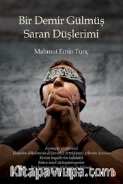 Bir Demir Gülmüş Saran Düşlerimi