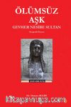 Ölümsüz Aşk Gevher Nesibe Sultan