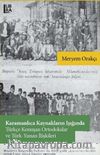 Karamanlıca Kaynakların Işığında Türkçe Konuşan Ortodokslar ve TürkYunan İlişkileri