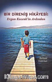 Bir Direniş Hikayesi: Ergun Kuzenk'in Ardından