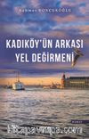 Kadıköy'ün Arkası Yel Değirmeni