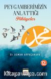 Peygamberimizin Anlattığı Hikayeler
