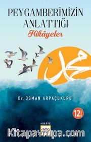 Peygamberimizin Anlattığı Hikayeler
