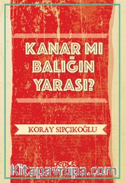 Kanar mı Balığın Yarası