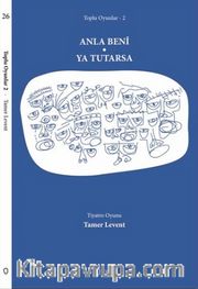 Tamer Levent Toplu Oyunlar 2 / Anla Beni - Ya Tutarsa