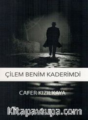 Çilem Benim Kaderimdi