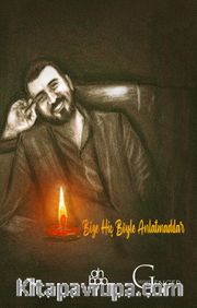 Bize Hiç Böyle Anlatmadılar