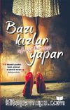 Bazı Kızlar Aşk İçin Her Şeyi Yapar