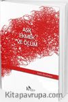Aşk, Ekmek ve Ölüm