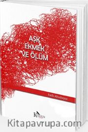 Aşk, Ekmek ve Ölüm
