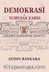 Demokrasi ve Yumuşak Karnı & Seçmen Kandırma Sanatı