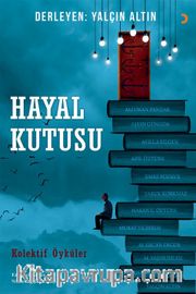 Hayal Kutusu <br /> Kolektif Öyküler