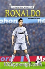 Ronaldo <br /> Futbolun Devleri