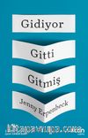Gidiyor, Gitti, Gitmiş