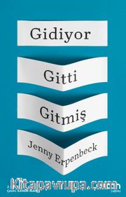 Gidiyor, Gitti, Gitmiş