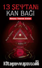 Dünyayı Yöneten Aileler <br /> 13 Şeytani Kan Bağı