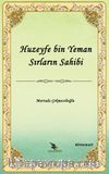 Huzeyfe b. Yeman Sırların Sahibi