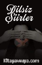 Dilsiz Şiirler