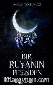 Bir Rüyanın Peşinden
