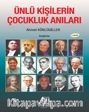 Ünlü Kişilerin Çocukluk Anıları