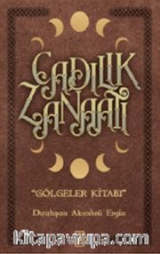 Cadılık Zanaatı (Ciltli) <br /> Gölgeler Kitabı