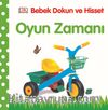 Oyun Zamanı / Bebek Dokun Hisset