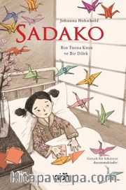 Sadako <br /> Bir Turna Kuşu ve Bir Dilek