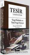 Tesir Vergi Hukuku ve Türk Vergi Sistemi