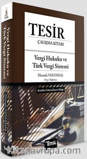 Tesir Vergi Hukuku ve Türk Vergi Sistemi