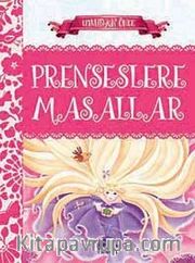 Uykudan Önce Prenseslere Masallar (Ciltli)