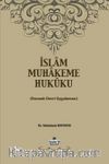 İslam Muhakeme Hukuku & Osmanlı Devri Uygulaması