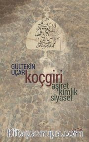Koçgiri - Aşiret Kimlik Siyaset