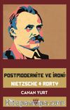 Postmodernite ve İroni: Nietzsche-Rorty