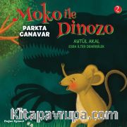 Moko ile Dinozo 2 / Parkta Canavar