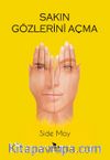 Sakın Gözlerini Açma