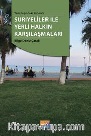 Suriyeliler ile Yerli Halkın Karşılaşmaları