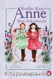 Yeşilin Kızı Anne Yeni Arkadaşıyla
