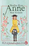 Yeşilin Kızı Anne Yeni Evinde