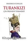 Turankızı & Çin Prensesi Turandot