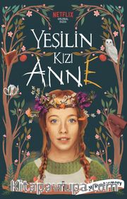 Yeşilin Kızı Anne (Karton Kapak)