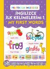 Pratik İlk İngilizce İngilizce İlk Kelimelerim 1