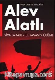 Viva La Muerte! / Yaşasın Ölüm! <br /> Or'da Kimse Var Mı? 1.Kitap