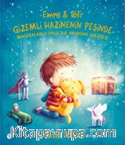 Emre ve Tofi Gizemli Hazinenin Peşinde (3+ Yaş Hikaye Kitabı)