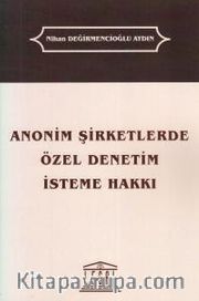 Anonim Şirketlerde Özel Denetim İsteme Hakkı