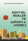 Kentsel Riskler ve Japonya Modeli