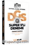 2021 Prestij Serisi DGS Tamamı Çözümlü Süper 5 Deneme