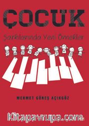 Çocuk Şarkılarında Yeni Örnekler